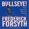 Saturday essay - Frederick Forsyth